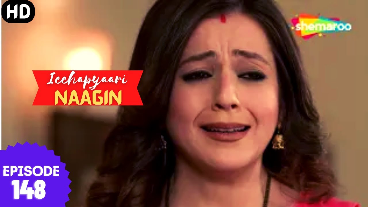 इच्छाप्यारी नागिन - Icchapyaari Naagin (HD) | Episode 148 | इच्छा चिल्लाती है कौशल्या पर