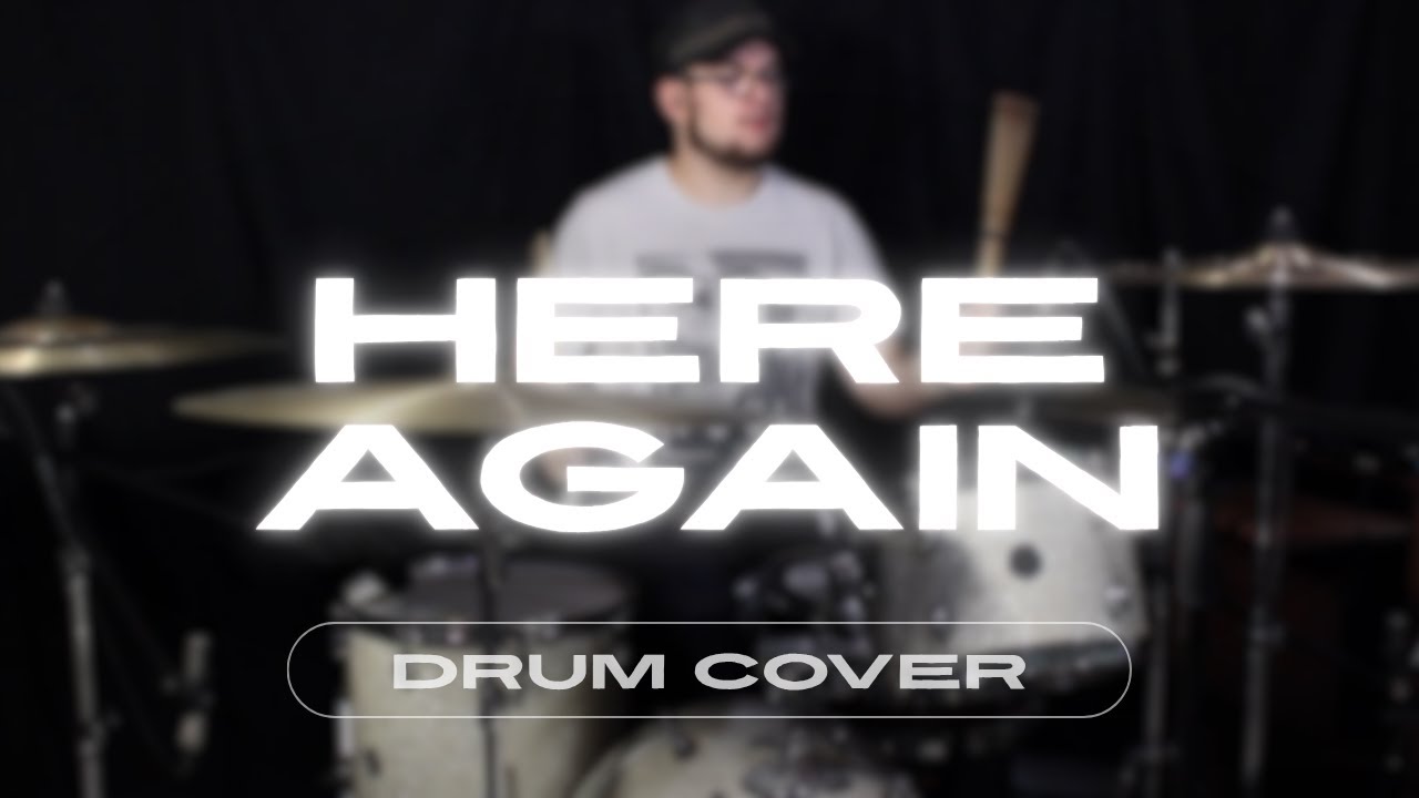 Elevation Worship - Here Again || DRUM COVER