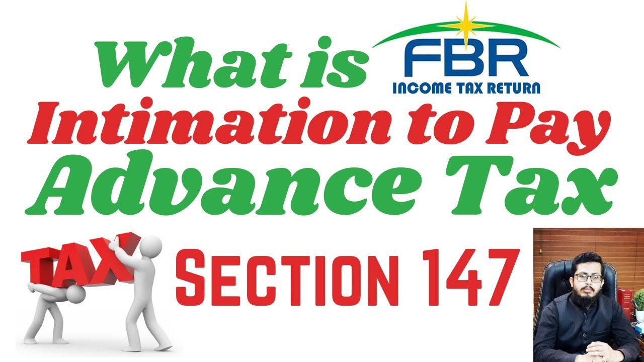What is Advance Tax | Intimation to pay Advance Tax | Section 147 | Muhammad Faizan Bin Asif