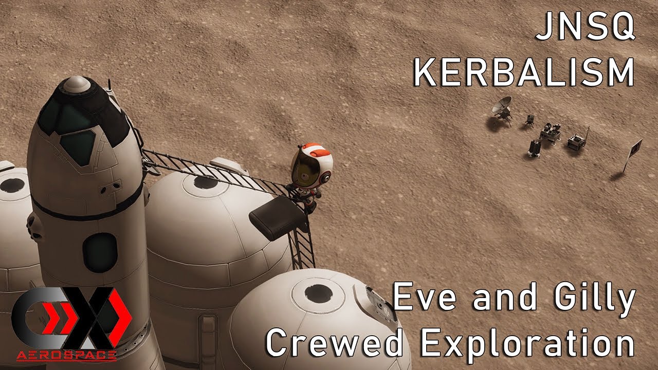 KSP | Eve And Gilly Crewed Exploration | JNSQ + Kerbalism