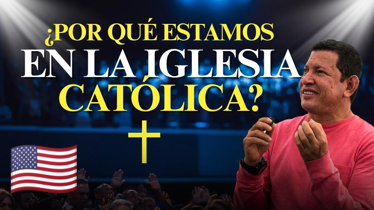 ¿Por qué estamos en la IGLESIA CATÓLICA? PADRE LUIS TORO en ALABAMA EEUU 🇺🇲