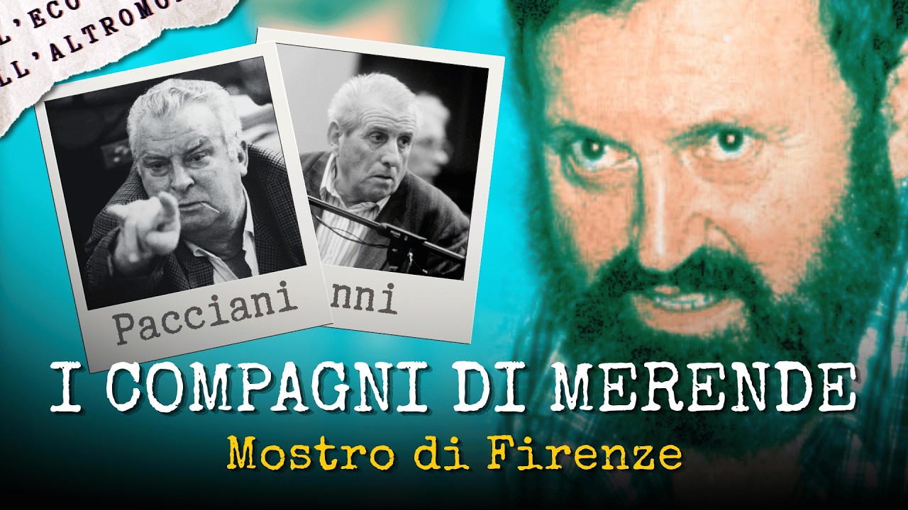 MOSTRO DI FIRENZE (Storia completa parte 2) - Pietro Pacciani e i Compagni di Merende