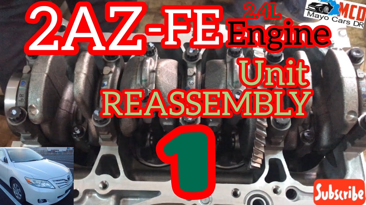 2AZ-FE 2.4L Engine Reassembly Of Toyota Camry 2010