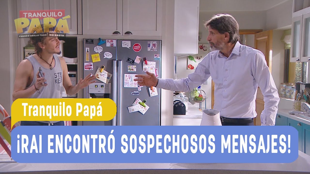 Tranquilo Pap&aacute; - &iexcl;Rai encontr&oacute; sospechosos mensajes! / Mejores Momentos Cap&iacute;tulo 35