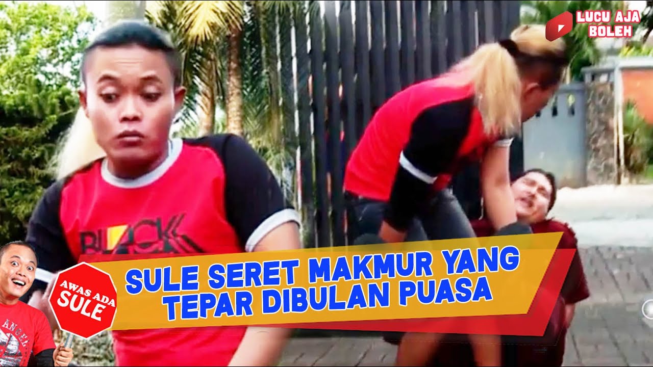 LETOY DIBULAN PUASA! SULE SAHABAT BAGAI KEMPOMPONG BANTU SERET MAKMUR KEDALAM RUMAH - AWAS ADA SULE