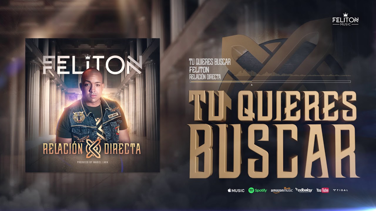 Feliton - Tu Quieres Buscar (Audio)