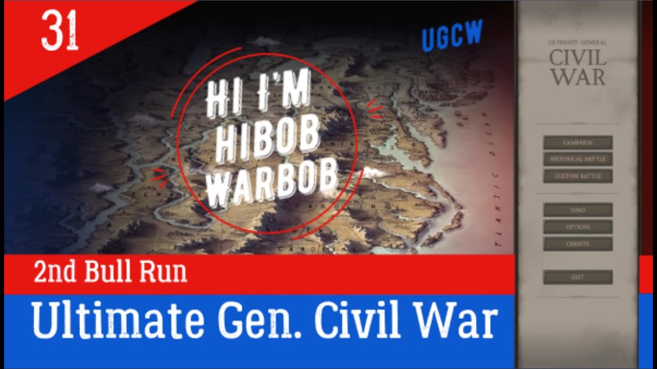 Ep 31 2nd Bull Run Ultimate General Civil War USA Legendary Campaign UGCW