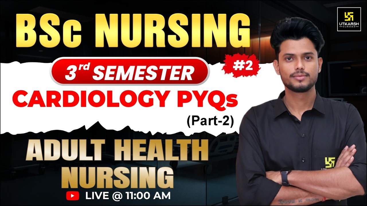 Cardiology | Adult Health Nursing | B.Sc Nursing 3rd Semester | Surender Sir | BSc Nursing Utkarsh