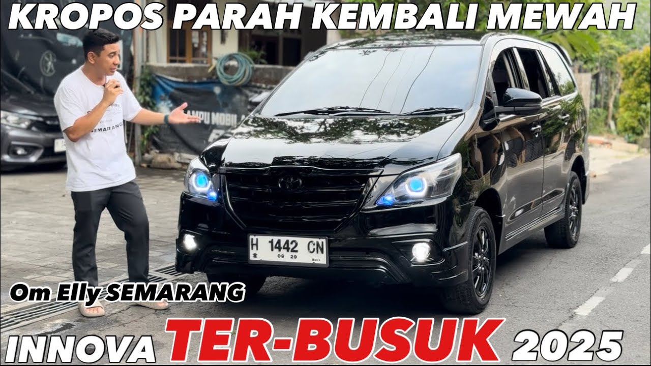 MOBIL KROPOS TER-BUSUK 2025 😱 RESTORASI INNOVA Om ELLI SEMARANG #modifikasi #repaint #upgradeinnova