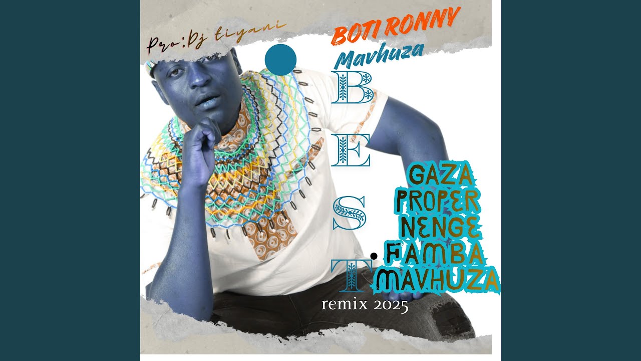 Mavhuza remix.
