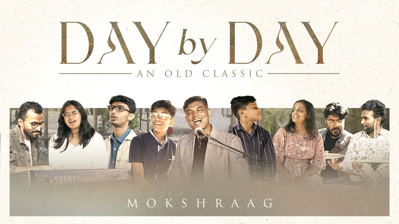 Day by Day | An Old Classic | Mokshraag