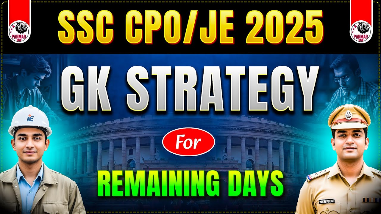 SSC CPO / JE GK STRATEGY 2025