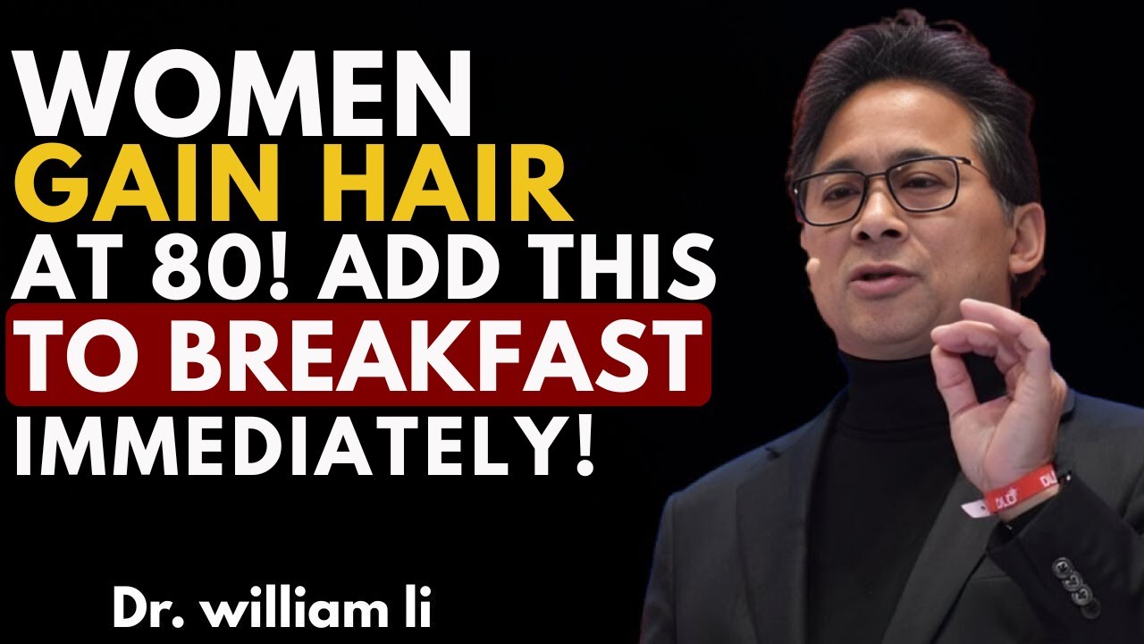 Over 60  Add This Breakfast Food to Stop Hair Loss Fast | Dr William Li
