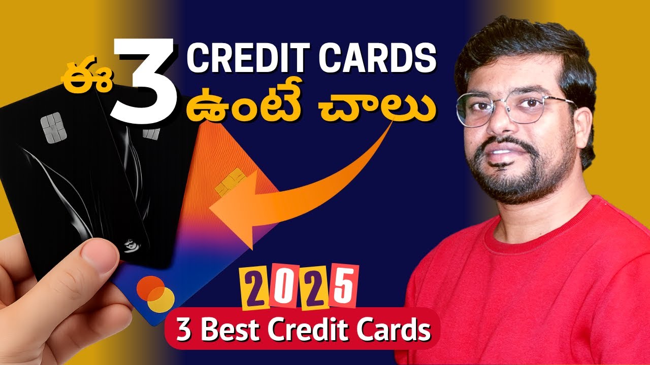 Top 3 Credit Cards You Must Own in 2025! | Telugu