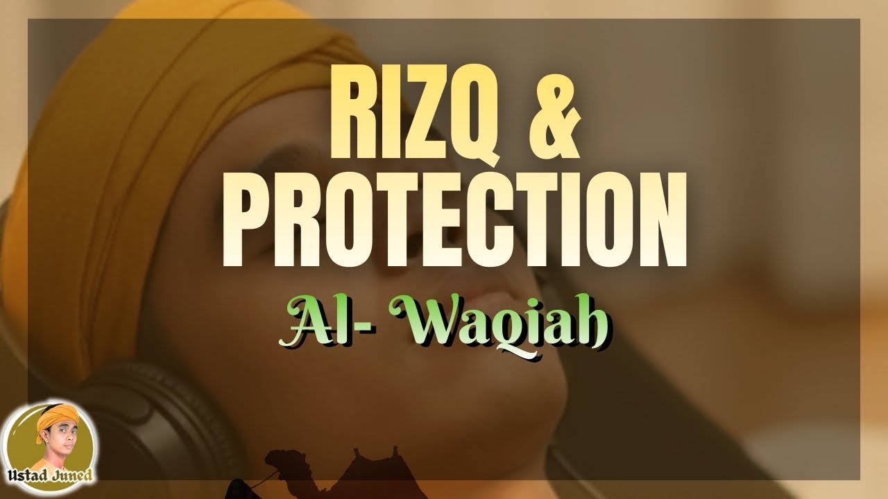 LIVE Surah Al-Waqiah for Rizq, Ease & Protection