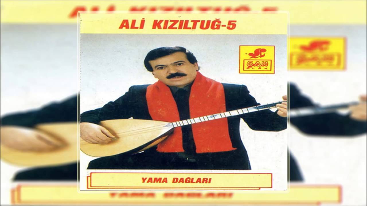 Ali Kızıltuğ - Çekersin Yar | Yama Dağları | © Şah Plak