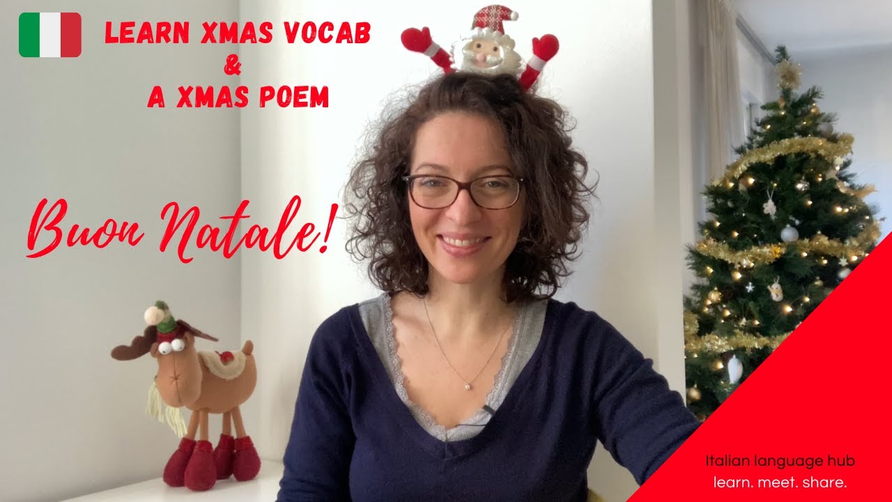 CHRISTMAS 2021 - Italian Vocabulary and a Christmas Poem (with SUBS) - BUON NATALE!!!