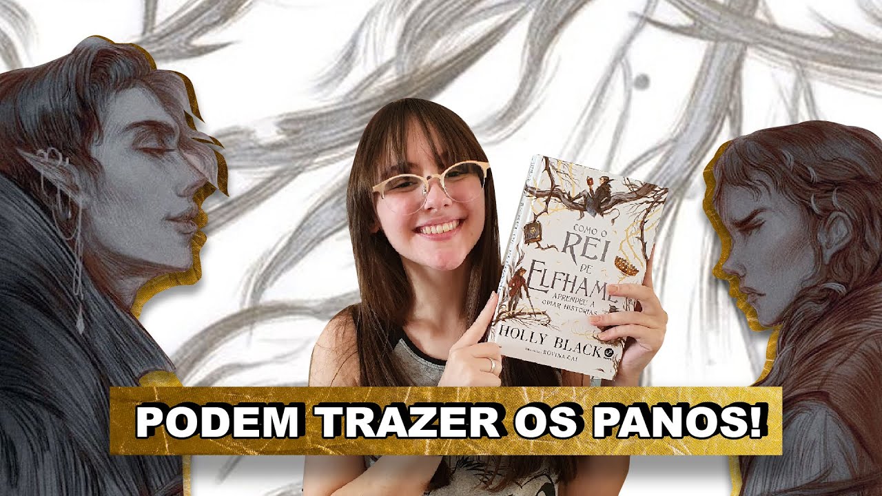 COMO O REI DE ELFHAME APRENDEU A ODIAR HISTÓRIAS - RESENHA (COM SPOILER)