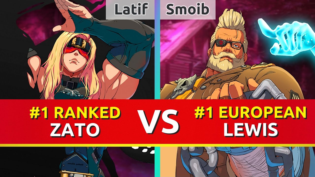 GGST ▰ Latif (#1 Ranked Zato) vs Smoib (#1 European Goldlewis). Guilty Gear Strive