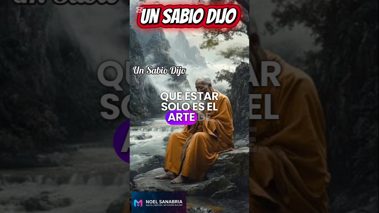 Un Sabio Dijo Estar Solo 
