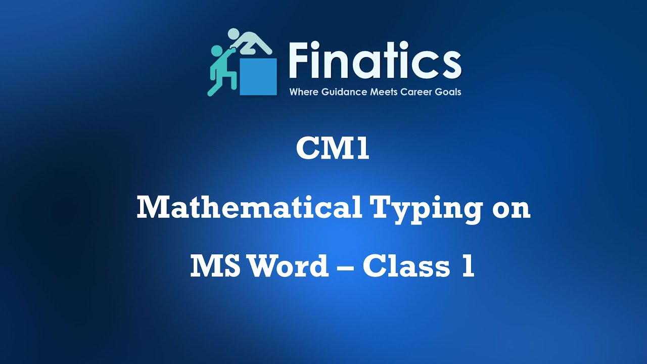 CM1 Mathematical Typing on MS Word Class 1 | Chapter - Time Value of Money & Interest Rates