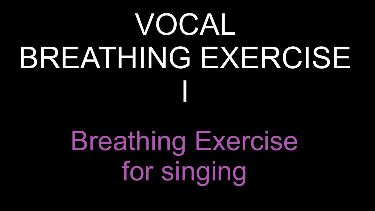Vocal Breathing Exercise I - 보컬 호흡 연습