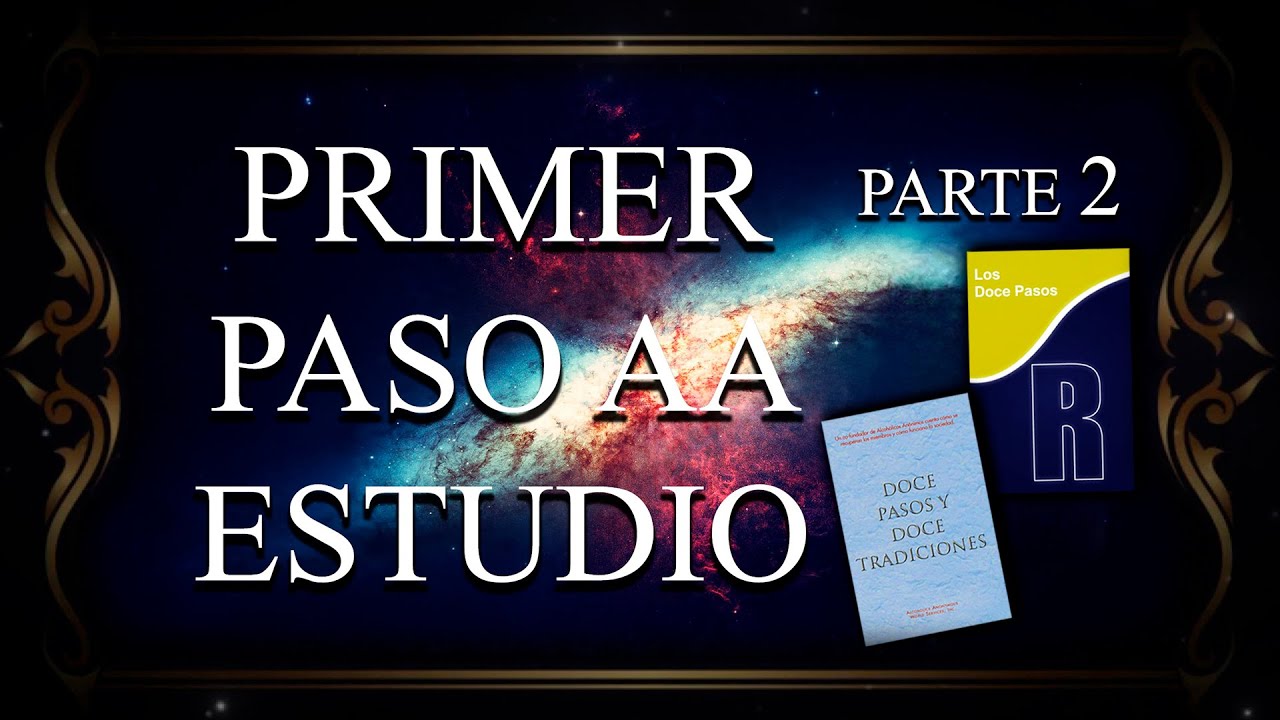 1° Paso de Alcohólicos Anónimos (PARTE 2)  INGOBERNAVILIDAD / Estudio