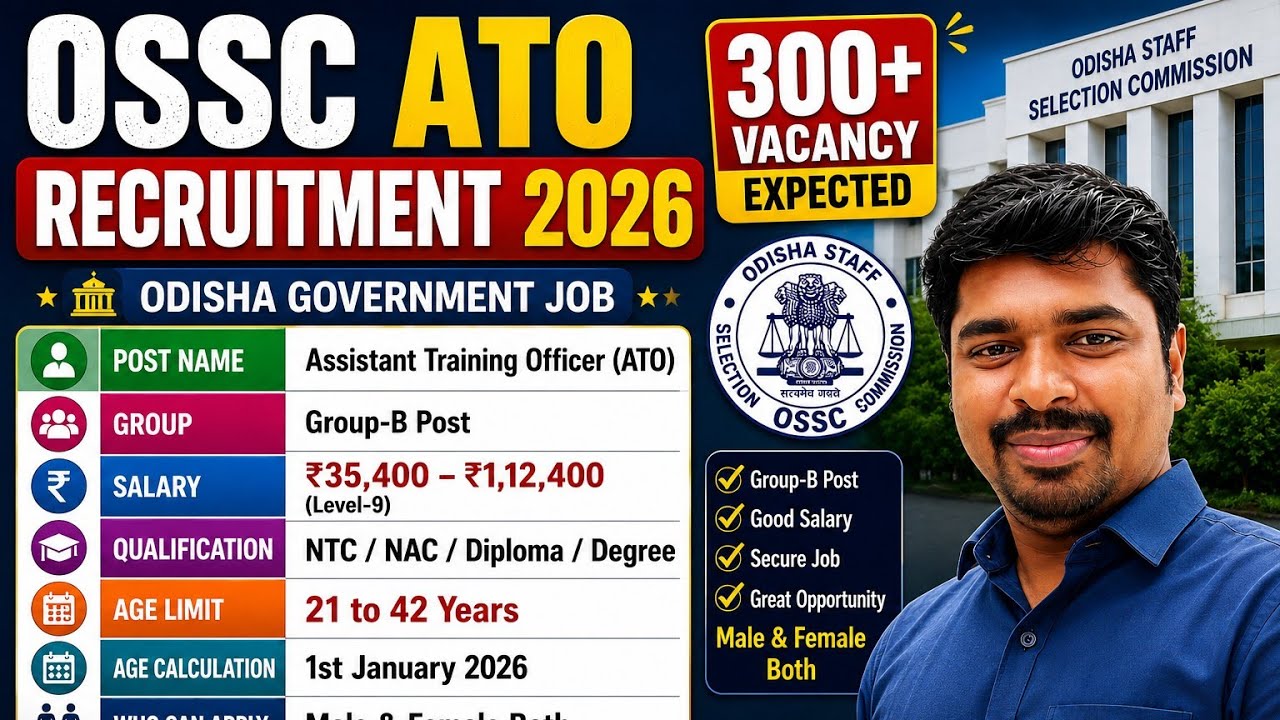 🔥 OSSC ATO 2026: 300+ Vacancy! Group-B Job | Salary ₹35,400&ndash;₹1,12,400#Odia Tech Truth