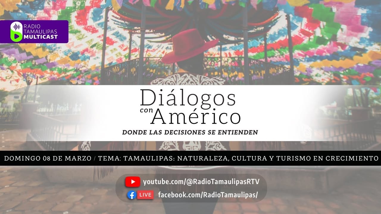 Radio Tamaulipas Multicast te presenta 𝐃𝐢𝐚́𝐥𝐨𝐠𝐨𝐬 𝐜𝐨𝐧 𝐀𝐦𝐞́𝐫𝐢𝐜𝐨 𝐕𝐢𝐥𝐥𝐚𝐫𝐫𝐞𝐚𝐥