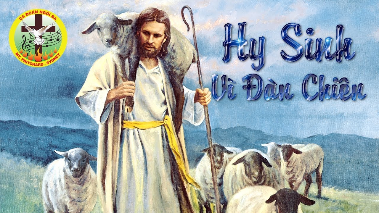 Hy Sinh Vì Đàn Chiên (Huỳnh Minh Kỳ & Đinh Công Huỳnh) - Ca đoàn Ngôi Ba