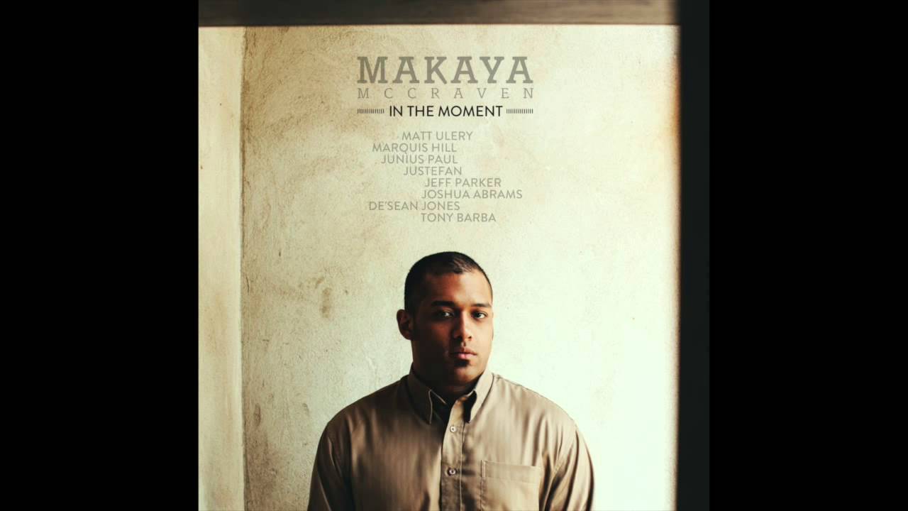 Makaya McCraven - Three Fifths a Man w/ Marquis Hill, Jeff Parker, Junius Paul, Justin Thomas