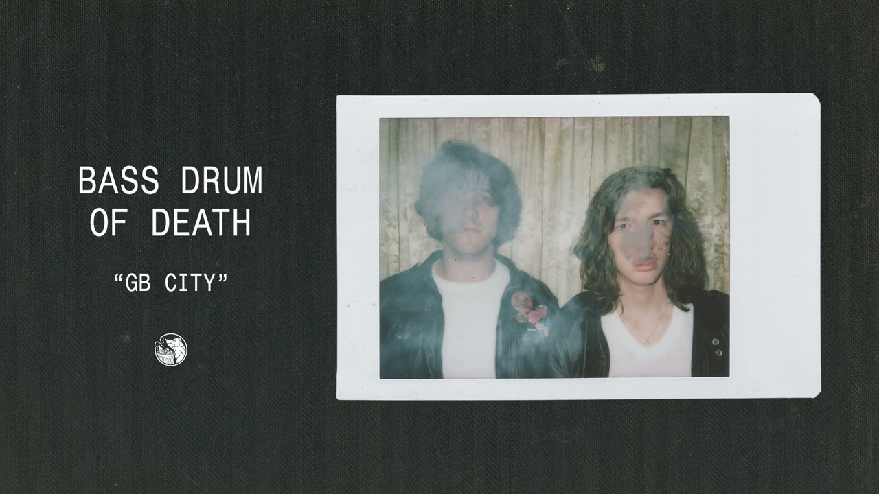 Bass Drum of Death - Gb City (Official Audio)