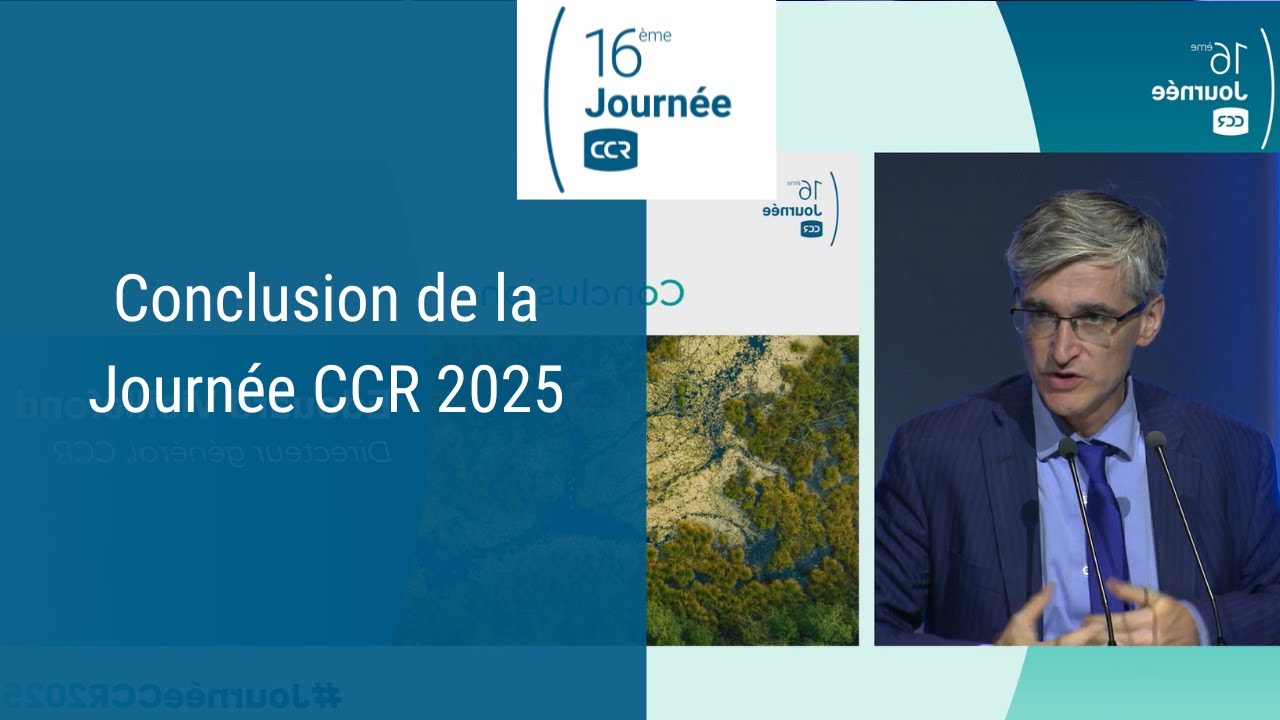 Conclusion de la #JournéeCCR2025 | 16ème Journée CCR - Edition 2025