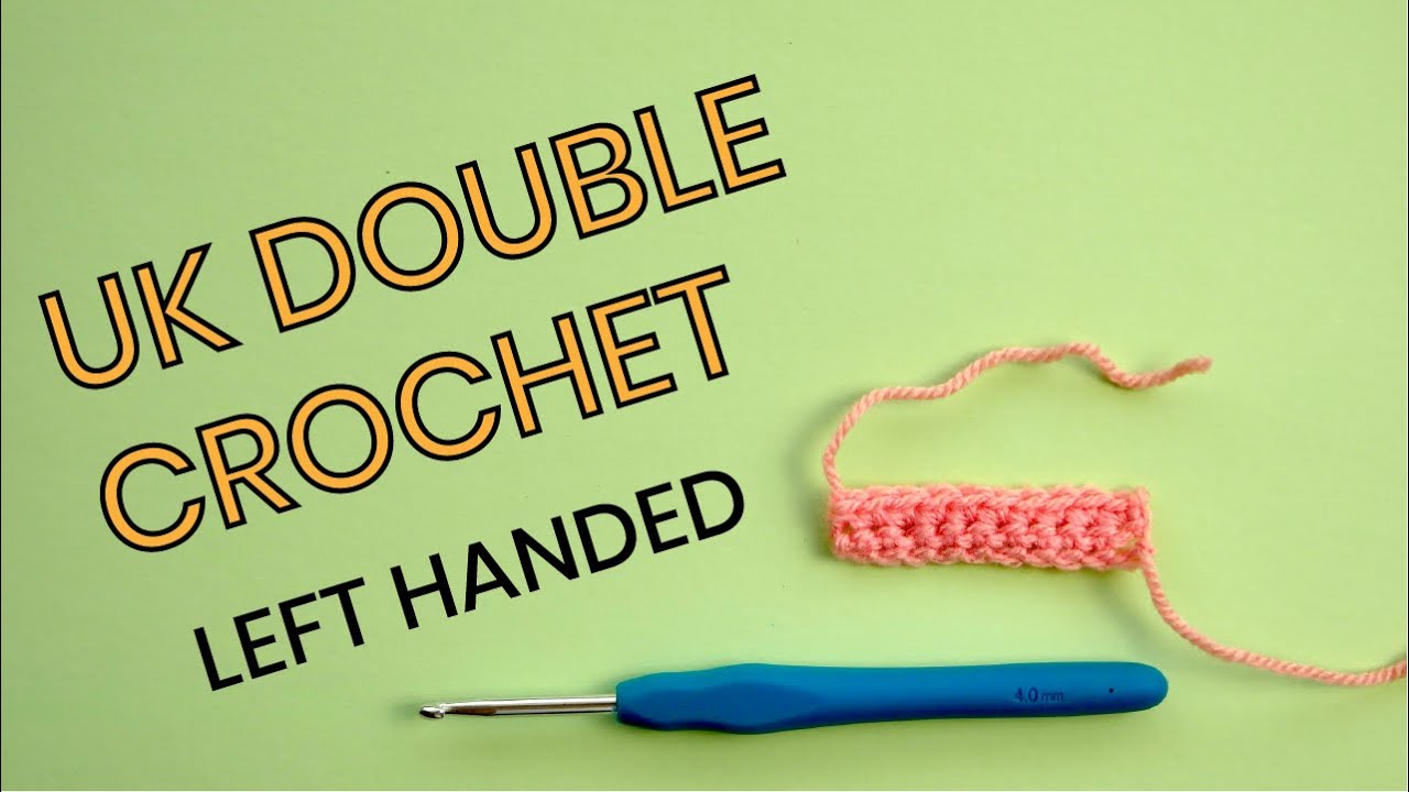 How to UK Double Crochet (DC) left handed - Crafts at Home