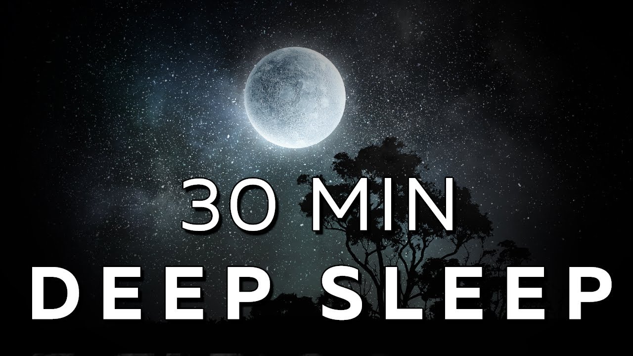 30 Min Deep Sleep ★︎ Calm the Mind, Rest the Body