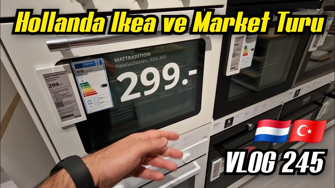 Hollanda IKEA Ürün ve Fiyat İncelemesi 🛒 | Market Alışverişi Fiyatlar 🇳🇱🇹🇷 | Vlog 245