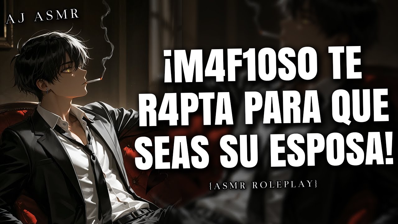 M4FIOSO QUIERE QUE SEAS SU ESPOSA! 😏🔥 | ASMR Roleplay