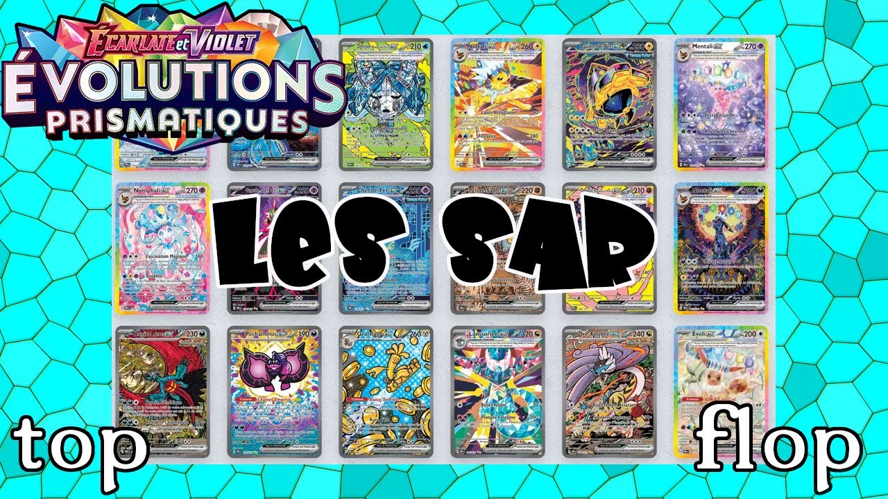 Bilan sur toutes les SAR de EV8.5 EVOLUTIONS PRISMATIQUES il y a trop de cartes un budget de fou