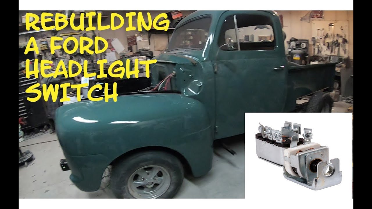 1952 Ford Headlight Switch Rebuild. DIY Headlight restoration.  52 Ford F1 Project Truck.