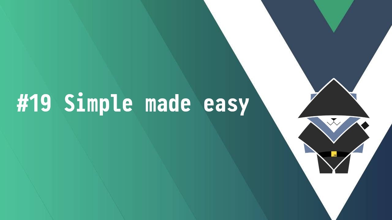 #19 Simple made easy - Основы Vue.js 3