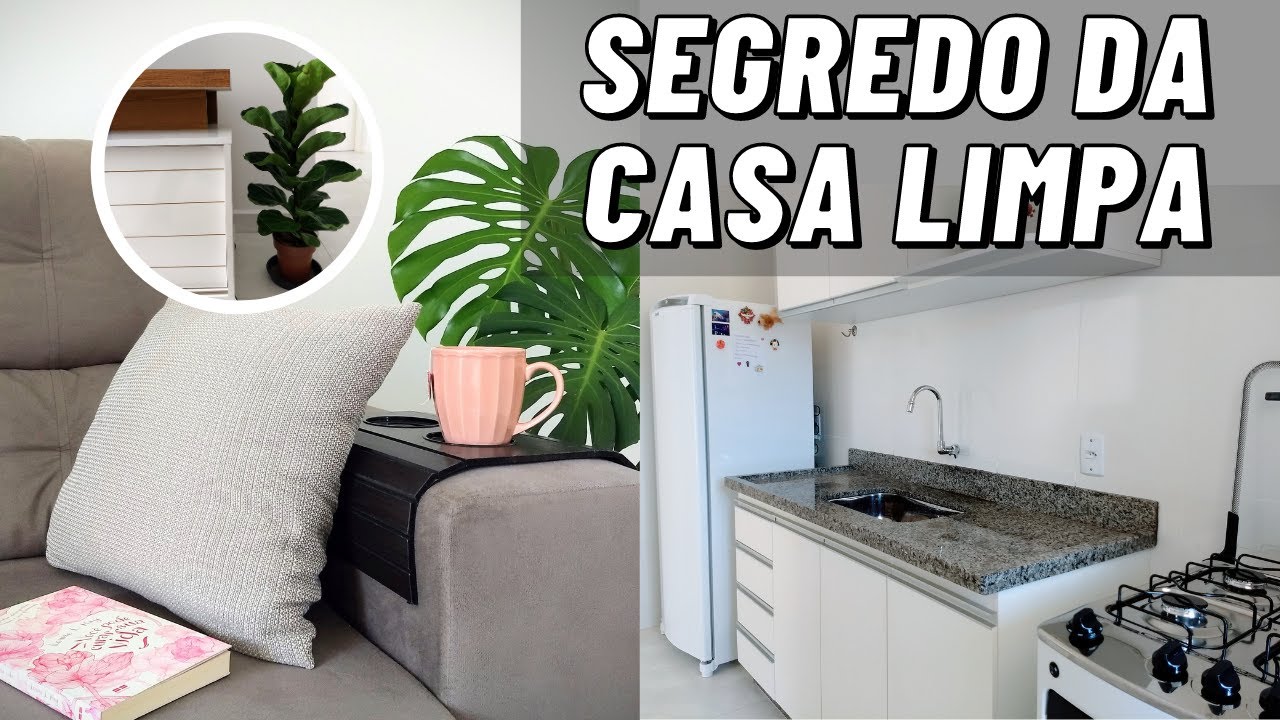 SEGREDOS PARA MANTER A CASA SEMPRE LIMPA | VANTAGENS DE UMA CASA MINIMALISTA
