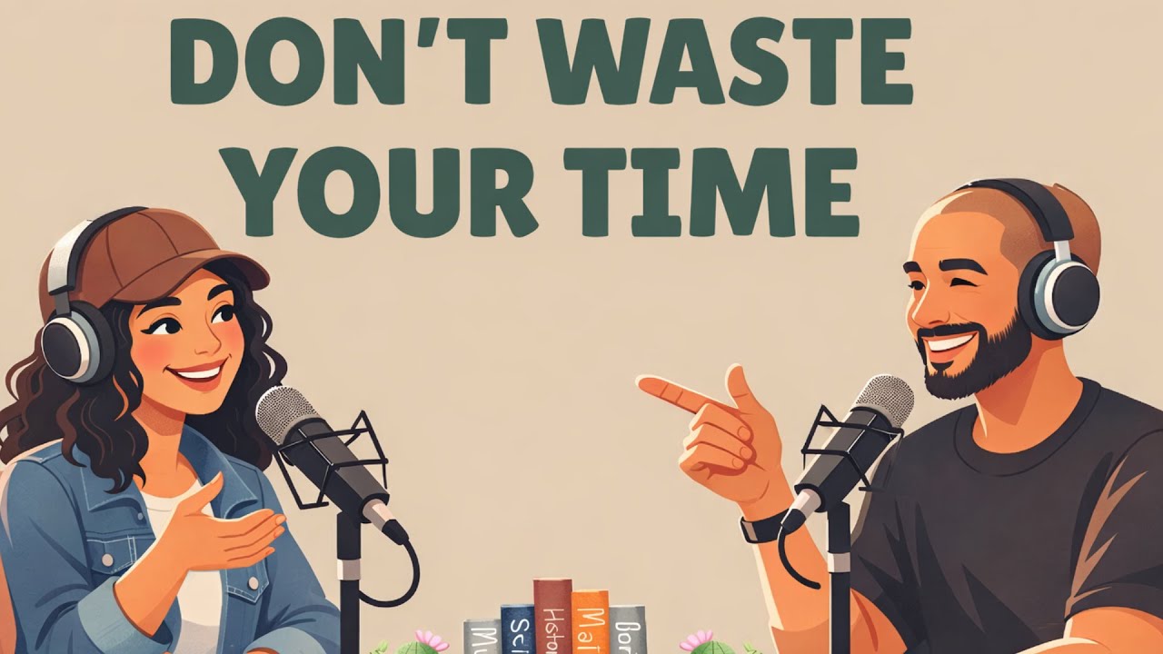 Don’t Waste Your Life — Learn English Smart