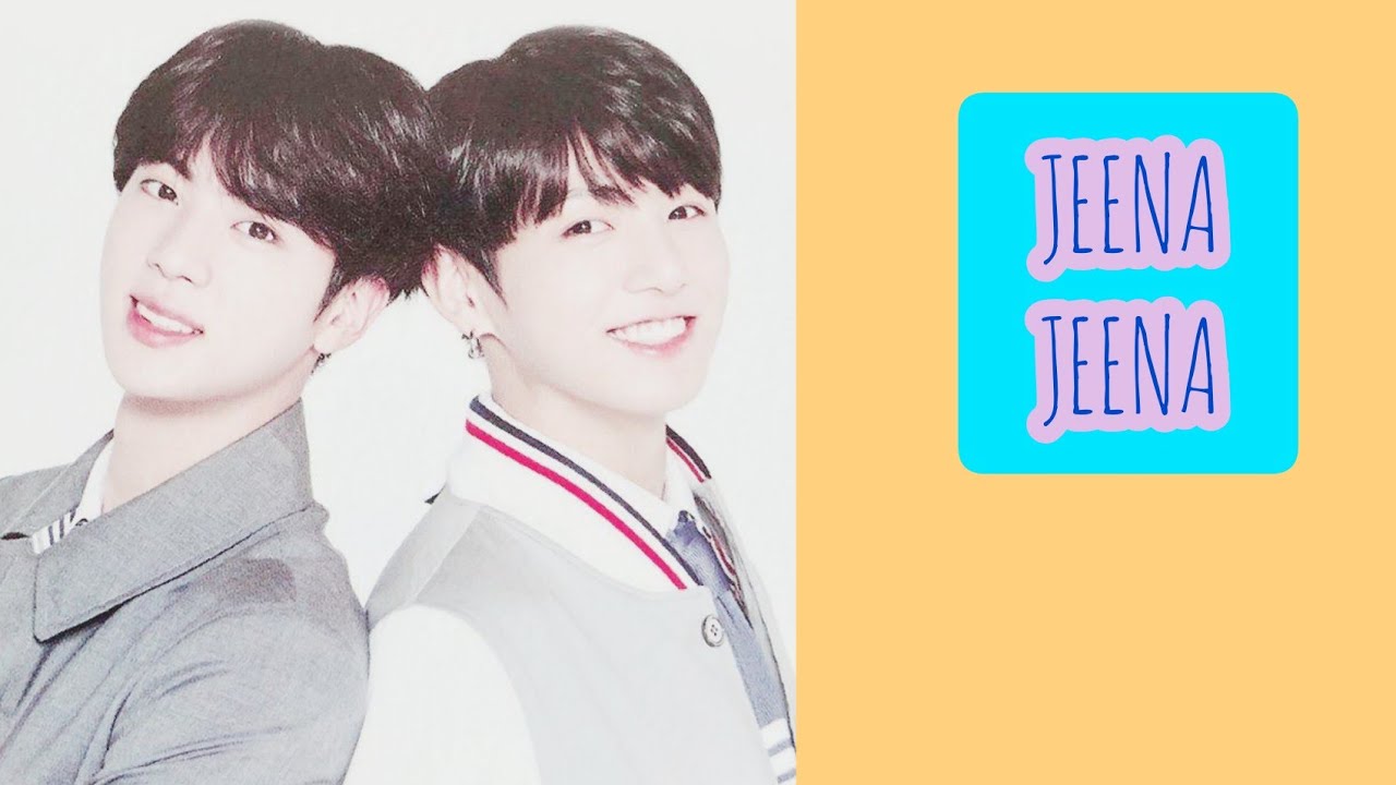 JEENA JEENA||BTS JINKOOK(FMV)BOLLYWOOD/HINDI EDITS