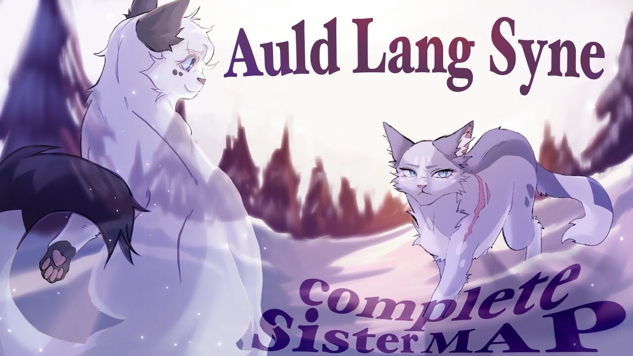 ❄️ Auld Lang Syne | COMPLETED | Mourning Sisters MAP ❄️