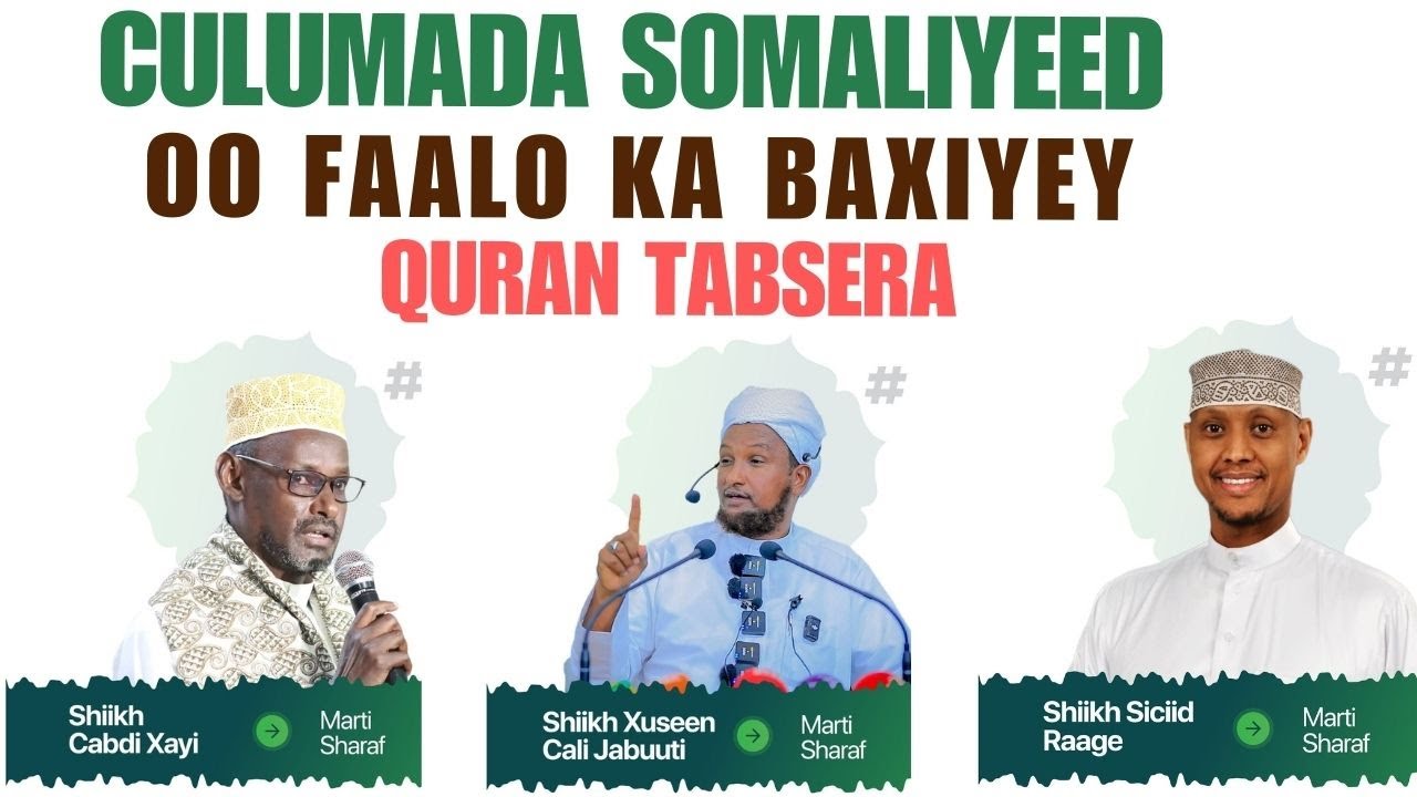 Culumada Somaliyeed Faalo Ka Baxiyey Quran Tabsera