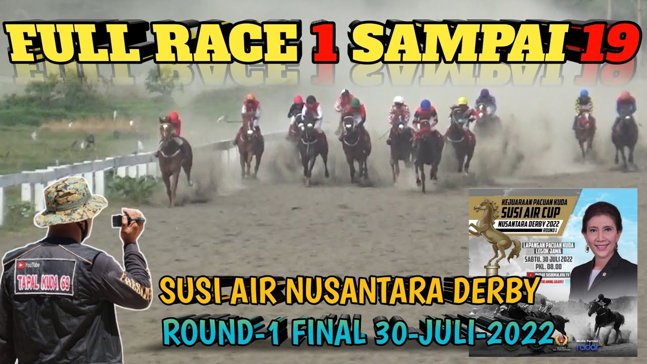 Full Race ‼️ SUSI AIR NUSANTARA DERBY ROUND-1 FINAL 30-JULY-2022 PANGANDARAN WEST JAVA