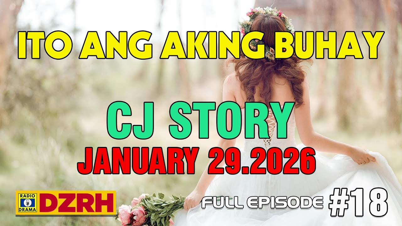 CJ Story Full Episode 💌 Ito Ang Aking Buhay Drama 18💌 DZRH RADIO - MT-RADIO FM #dzrhdrama #fullstory