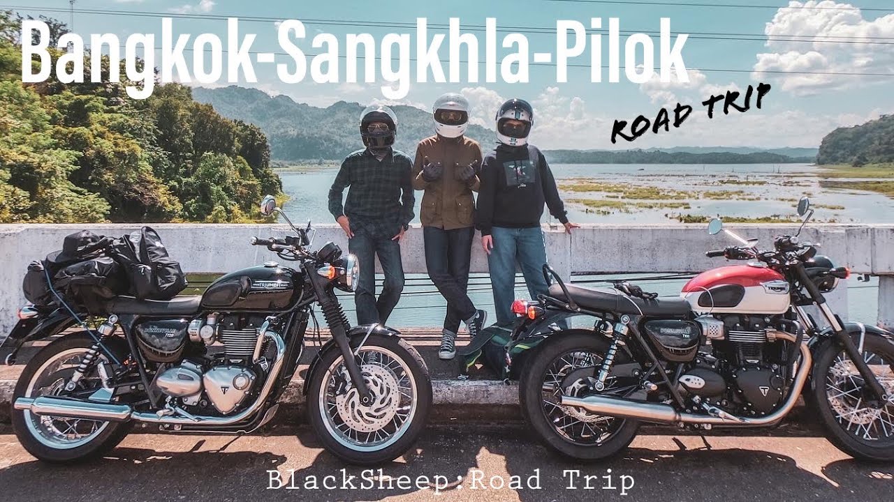Road Trip สังขละ-ปิล๊อค Triumph T120 x T100