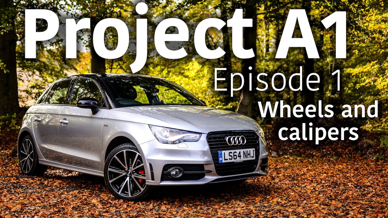 Project A1 - Episode 1: Wheels & Calipers!