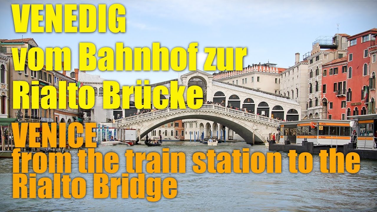 Venedig, vom Bahnhof zur Rialto Brücke.  Venice, from the train station to the Rialto Bridge.  4K